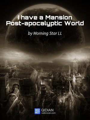 cover image of I have a Mansion in the Post-apocalyptic World, 3